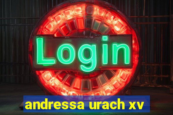 andressa urach xv